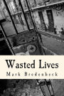 Wasted Lives: A Detective Mike Bridger novel