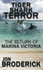 Tiger Shark Terror: The Return of Marina Victoria