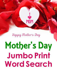 Title: Mother's Day Jumbo Print Word Search, Author: Puzzlefast
