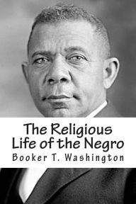 Title: The Religious Life of the Negro, Author: Booker T. Washington