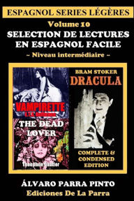 Title: Selection de lectures en espagnol facile Volume 10, Author: Alvaro Parra Pinto