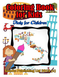Title: Coloring Book For Kids: Italy for Children, Author: Spudtc Publishing Ltd