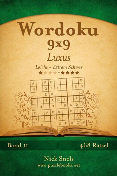 Wordoku 9x9 Luxus - Leicht bis Extrem Schwer - Band 11 - 468 Rätsel