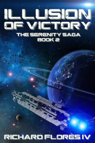 Title: Illusion of Victory, Author: Richard Flores IV