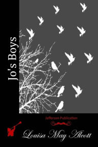 Title: Jo's Boys, Author: Louisa May Alcott