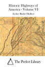 Historic Highways of America - Volume VI