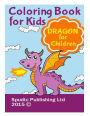 Coloring Book for Kids: Dragon for Children