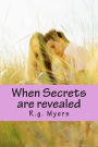 When Secrets are revealed: (After a Prayer with a New Life)