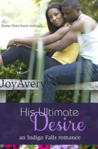 Title: His Ultimate Desire, Author: Joy Avery