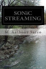 SONiC STREAMING: {Micro-Verse, Middle-Verse & Multi-Verse}