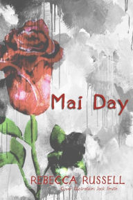 Title: Mai Day, Author: Rebecca Russell