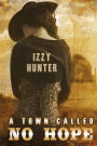 A Town Called No Hope: (A Steampunk Western)