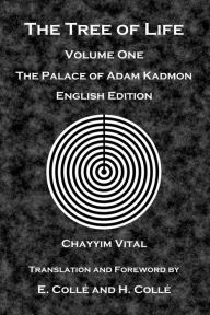 Title: The Tree of Life: The Palace of Adam Kadmon - English Edition, Author: E Colle