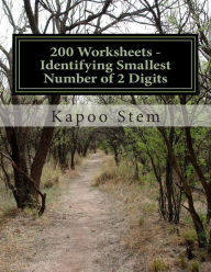 Title: 200 Worksheets - Identifying Smallest Number of 2 Digits: Math Practice Workbook, Author: Kapoo Stem