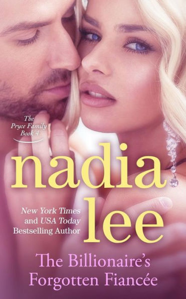 The Billionaire's Forgotten Fiancée (The Pryce Family Book 4)