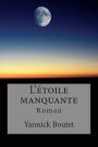 L'étoile manquante: Roman