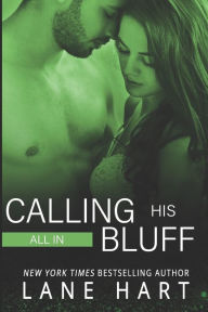 Title: All In: Calling His Bluff, Author: Lane Hart