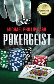 Title: Pokergeist, Author: Michael Phillip Cash