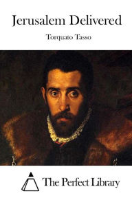 Title: Jerusalem Delivered, Author: Torquato Tasso