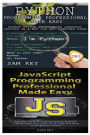 Python Programming Professional Made Easy & JavaScript Professional Programming Made Easy