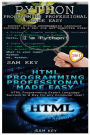Python Programming Professional Made Easy & HTML Professional Programming Made Easy