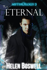 Title: Mythology: The Eternal, Author: Helen Boswell