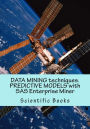 DATA MINING techniques. PREDICTIVE MODELS with SAS Enterprise Miner