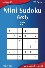 Title: Mini Sudoku 6x6 - Medio - Volume 45 - 276 Puzzle, Author: Nick Snels