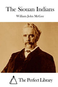 Title: The Siouan Indians, Author: William John McGee