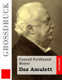 Das Amulett (Groï¿½druck)