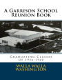 A Garrison School Reunion Book: Classes of 1955-1960