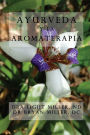 Ayurveda y la aromaterapia