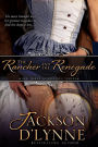 The Rancher and the Renegade