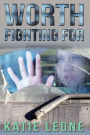 Worth Fighting For