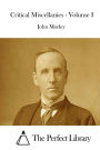 Critical Miscellanies - Volume I