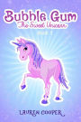 Bubble Gum the Sweet Unicorn - Book 1: A Fantasy Book for Kids ft. Unicorns, Pegasuses, & Ponies