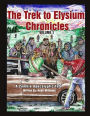 The Trek to Elysium Chronicles: Volume 1: A Zombie Apocalytpic Tale