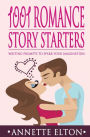 1001 Romance Story Starters: Writing Prompts to Spark Your Imagination