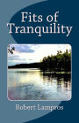 Fits of Tranquility