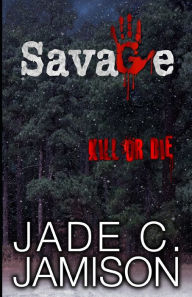 Title: Savage, Author: Jade C Jamison