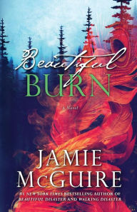 Title: Beautiful Burn (Maddox Brothers Series #4), Author: Jamie McGuire