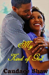 Title: My Kind of Girl, Author: Candace Shaw