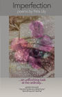 Imperfection: an unflinching look at the ordinary - poems