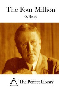 Title: The Four Million, Author: O. Henry