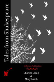 Title: Tales from Shakespeare, Author: Mary Lamb