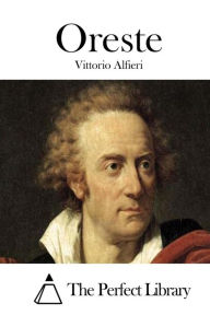 Title: Oreste, Author: Vittorio Alfieri