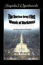 The Dorian Grey Files: Womb Of Darkness Books One & Two: Womb of Darkness