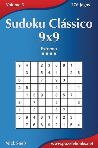 Sudoku ClÃ¯Â¿Â½ssico 9x9 - Extremo - Volume 5 - 276 Jogos