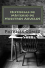 Historias de Misterio de Nuestros Abuelos: La Historia de Juan Colomon