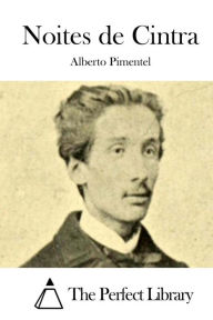 Title: Noites de Cintra, Author: Alberto Pimentel